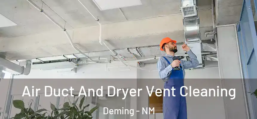  Air Duct And Dryer Vent Cleaning Deming - NM