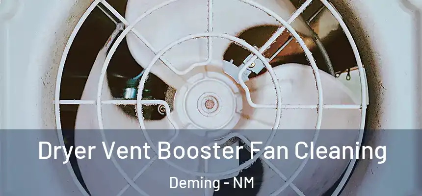  Dryer Vent Booster Fan Cleaning Deming - NM