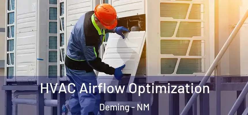 HVAC Airflow Optimization Deming - NM