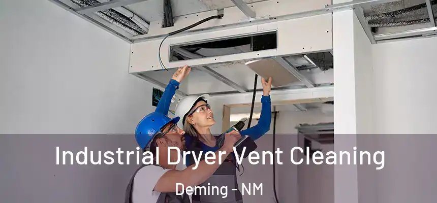  Industrial Dryer Vent Cleaning Deming - NM