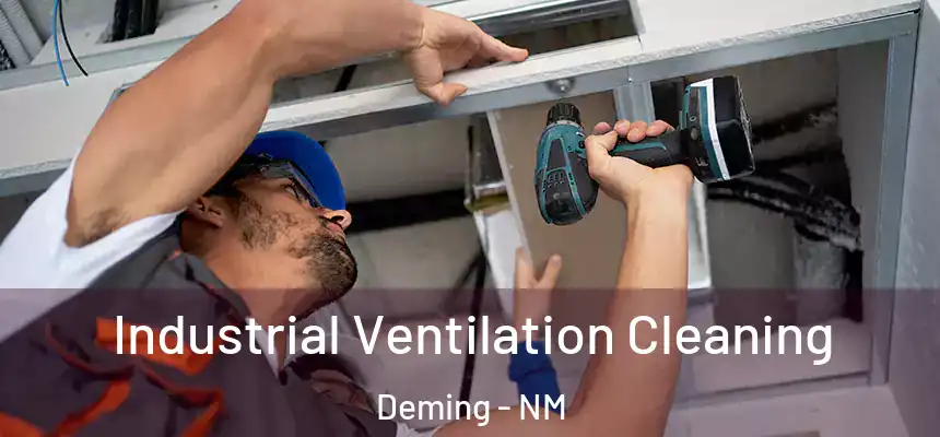  Industrial Ventilation Cleaning Deming - NM