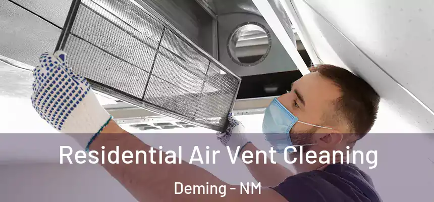  Residential Air Vent Cleaning Deming - NM