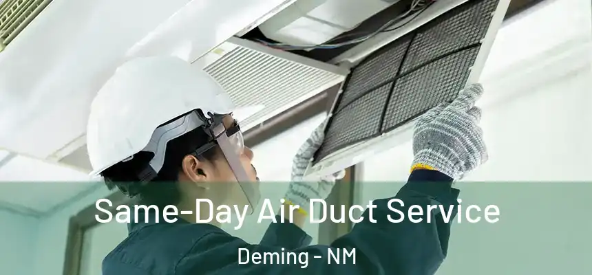  Same-Day Air Duct Service Deming - NM